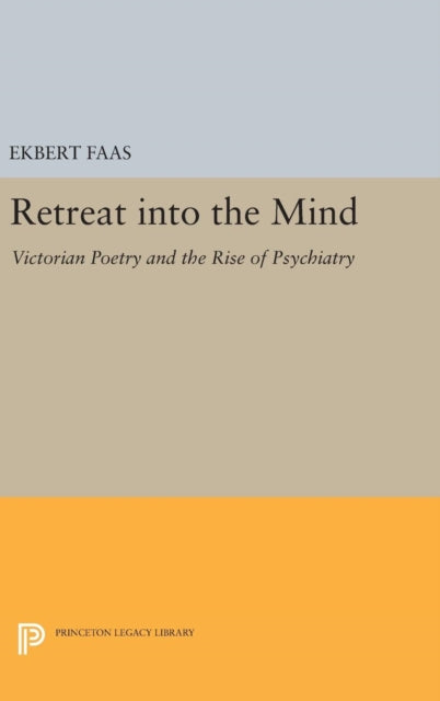 Book cover of: Retreat into the Mind. By: Ekbert Faas