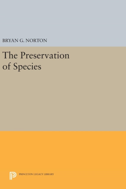 Book cover of: Preservation of Species. By: Bryan G. Norton