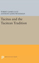 Book cover of: Tacitus and the Tacitean Tradition. By: Torrey James Luce