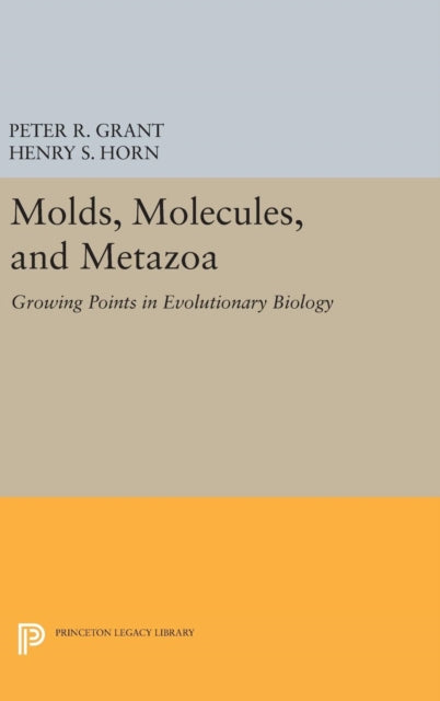 Book cover of: Molds, Molecules, and Metazoa. By: Peter R. Grant