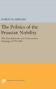 Book cover of: Politics of the Prussian Nobility. By: Robert M. Berdahl