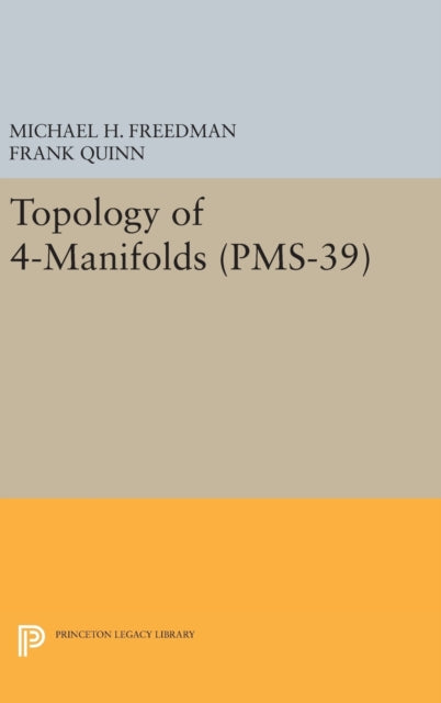 Book cover of: Topology of 4-Manifolds. By: Michael H. Freedman