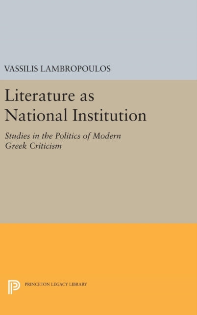 Book cover of: Literature as National Institution. By: Vassilis Lambropoulos