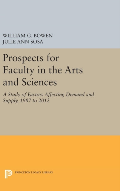 Book cover of: Prospects for Faculty in the Arts and Sciences. By: William G. Bowen