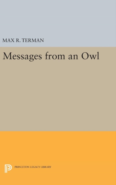Book cover of: Messages from an Owl. By: Max R. Terman