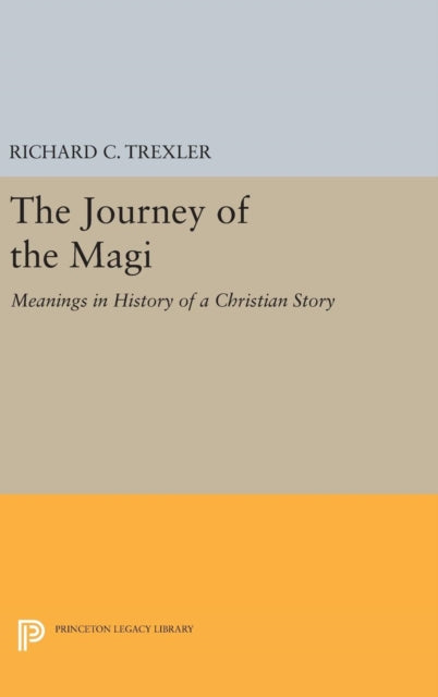 Book cover of: Journey of the Magi. By: Richard  C. Trexler