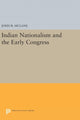 Book cover of: Indian Nationalism and the Early Congress. By: John R. McLane