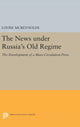 Book cover of: News under Russia's Old Regime. By: Louise McReynolds