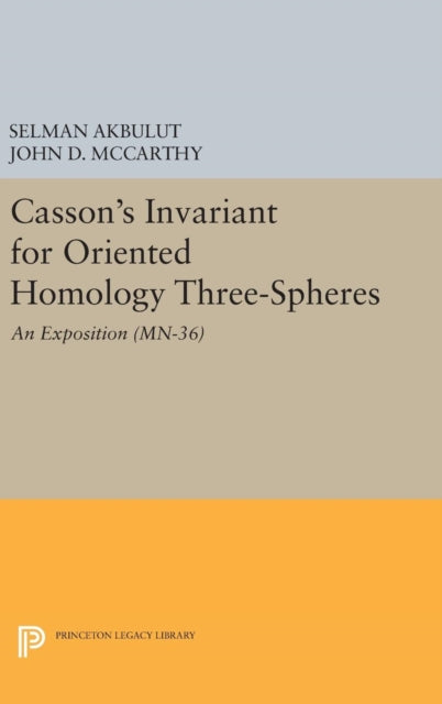 Book cover of: Casson's Invariant for Oriented Homology Three-Spheres. By: Selman Akbulut
