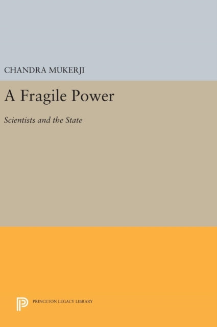 Book cover of: Fragile Power. By: Chandra Mukerji