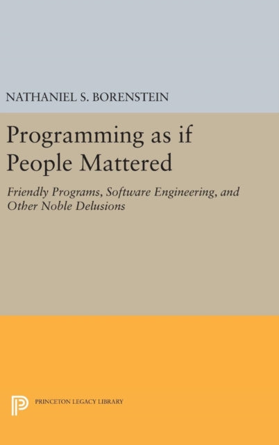 Book cover of: Programming as if People Mattered. By: Nathaniel S. Borenstein