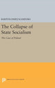 Book cover of: Collapse of State Socialism. By: Bartolomiej Kaminski