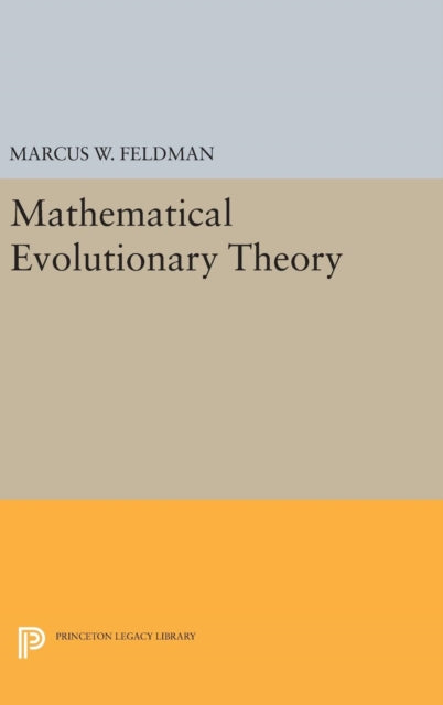 Book cover of: Mathematical Evolutionary Theory. By: Marcus W. Feldman