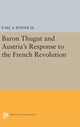 Book cover of: Baron Thugut and Austria's Response to the French Revolution. By: Roider, Karl A., Jr.