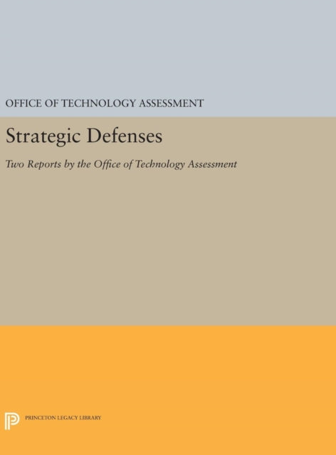 Book cover of: Strategic Defenses. By: Office Office of Techn. Assess.