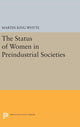 Book cover of: Status of Women in Preindustrial Societies. By: Martin King Whyte