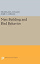 Book cover of: Nest Building and Bird Behavior. By: Nicholas E. Collias