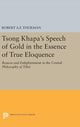 Book cover of: Tsong Khapa's Speech of Gold in the Essence of True Eloquence. By: Robert A. F. Thurman