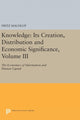 Book cover of: Knowledge: Its Creation, Distribution and Economic Significance, Volume III. By: Fritz Machlup