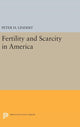 Book cover of: Fertility and Scarcity in America. By: Peter H. Lindert