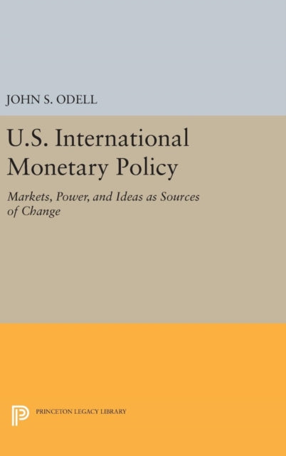 Book cover of: U.S. International Monetary Policy. By: John S. Odell