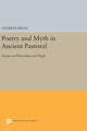 Book cover of: Poetry and Myth in Ancient Pastoral. By: Charles Segal
