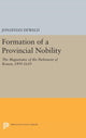Book cover of: Formation of a Provincial Nobility. By: Jonathan DeWald