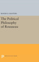 Book cover of: Political Philosophy of Rousseau. By: Roger D. Masters