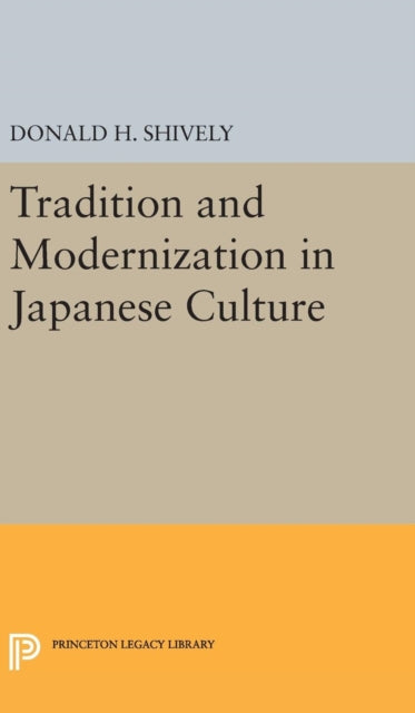 Book cover of: Tradition and Modernization in Japanese Culture. By: Donald H. Shively