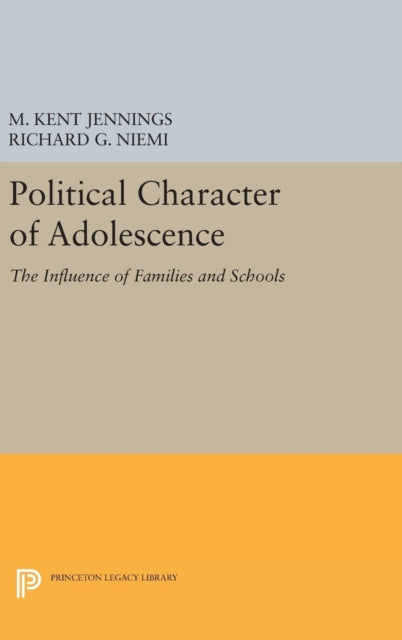 Book cover of: Political Character of Adolescence. By: M. Kent Jennings