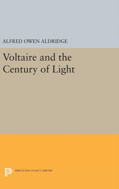 Book cover of: Voltaire and the Century of Light. By: Alfred Owen Aldridge