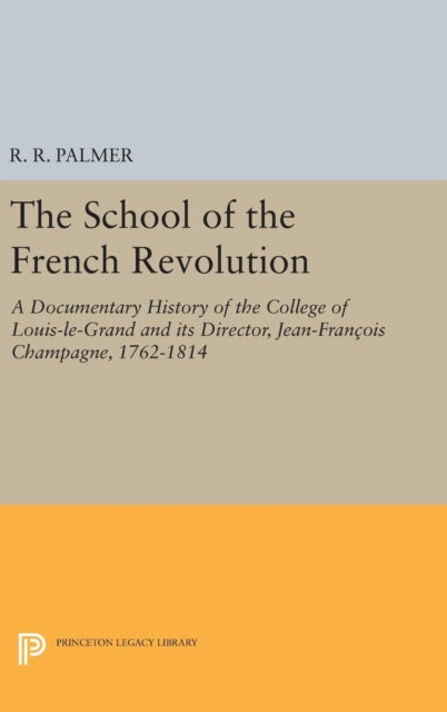 Book cover of: School of the French Revolution. By: R. R. Palmer