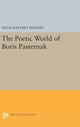 Book cover of: Poetic World of Boris Pasternak. By: Olga Raevsky Hughes
