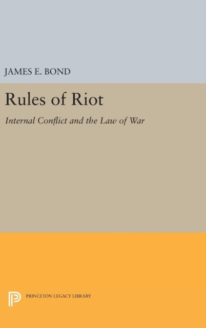 Book cover of: Rules of Riot. By: James E. Bond