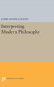Book cover of: Interpreting Modern Philosophy. By: James Daniel Collins