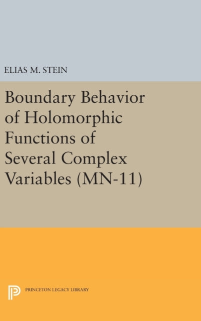 Book cover of: Boundary Behavior of Holomorphic Functions of Several Complex Variables. By: Elias M. Stein