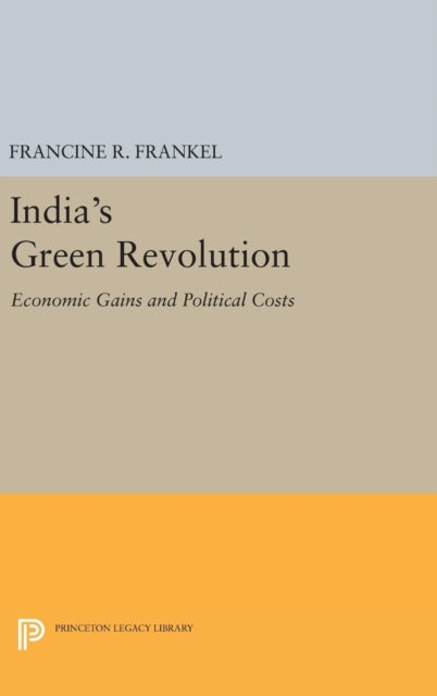 Book cover of: India's Green Revolution. By: Francine R. Frankel