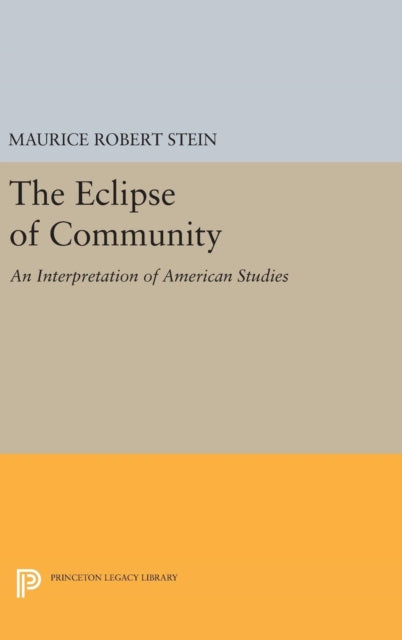 Book cover of: Eclipse of Community. By: Maurice Robert Stein