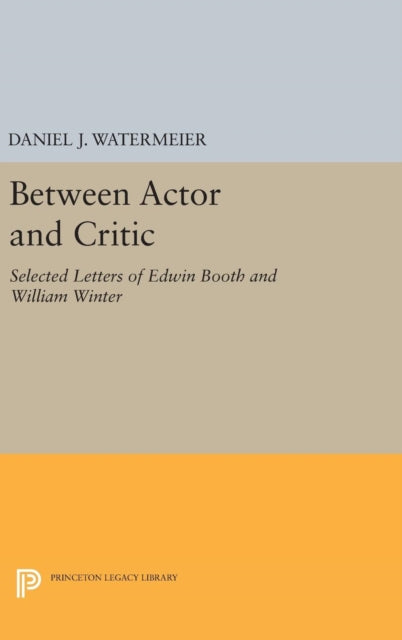 Book cover of: Between Actor and Critic. By: Daniel J. Watermeier