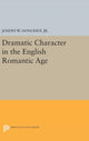 Book cover of: Dramatic Character in the English Romantic Age. By: Donohue, Joseph W., Jr.