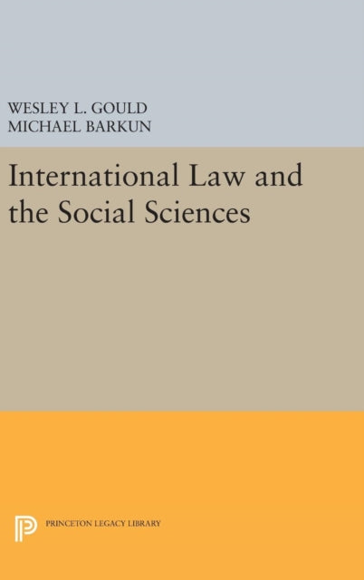 Book cover of: International Law and the Social Sciences. By: Wesley L. Gould