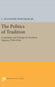 Book cover of: Politics of Tradition. By: Whitaker, C. Sylvester, Jr.