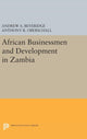 Book cover of: African Businessmen and Development in Zambia. By: Andrew A. Beveridge