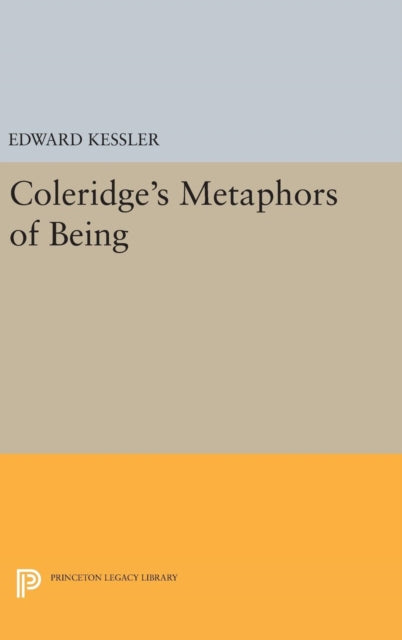 Book cover of: Coleridge's Metaphors of Being. By: Edward Kessler
