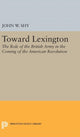 Book cover of: Toward Lexington. By: John W. Shy