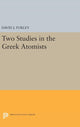 Book cover of: Two Studies in the Greek Atomists. By: David J. Furley