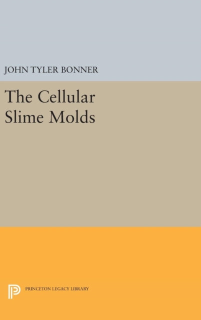 Book cover of: Cellular Slime Molds. By: John Tyler Bonner