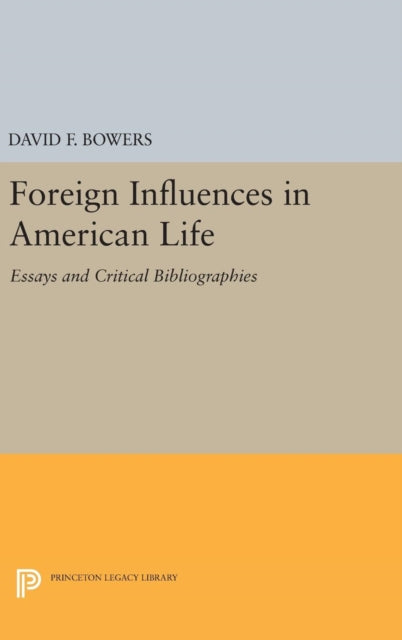 Book cover of: Foreign Influences in American Life. By: David F. Bowers