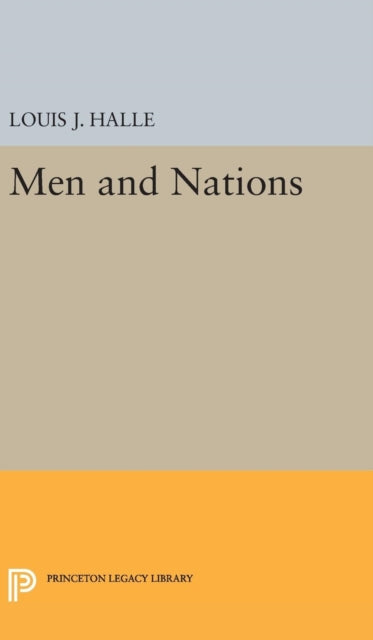 Book cover of: Men and Nations. By: Louis Joseph Halle