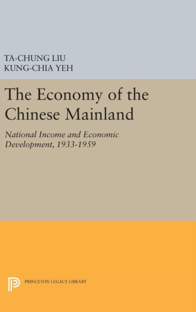 Book cover of: Economy of the Chinese Mainland. By: Ta-Chung Liu